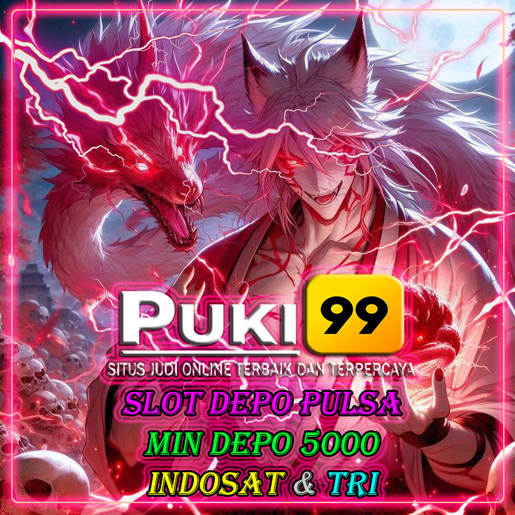 Slot Pulsa PUKI99: Daftar di Situs Resmi untuk Deposit Pulsa Indosat & Tri Tanpa Potongan Modal 5000!